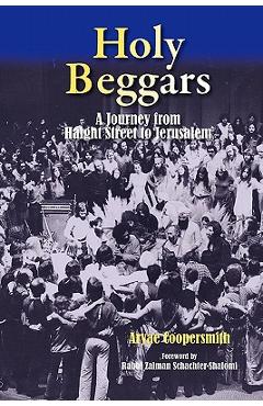 Coperta cărții 'Holy Beggars: A Journey from Haight Street to Jerusalem - Zalman Schachter-shalomi'