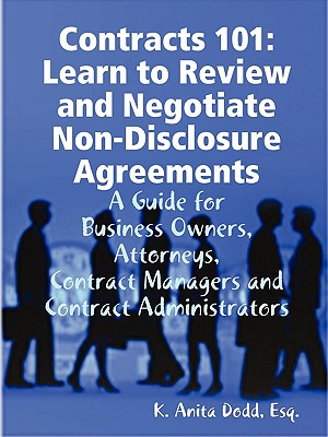 Contracts 101: Learn to Review and Negotiate Non-Disclosure Agreements - Esq K. Anita Dodd