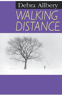 Coperta cărții 'Walking Distance - Debra Allbery'