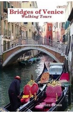 Coperta cărții 'Bridges of Venice, Walking Tours - James Broos'