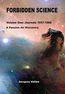 Forbidden Science - Volume One - Jacques Vallee