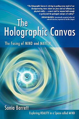 The Holographic Canvas - Sonia Barrett