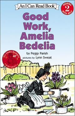 Coperta cărții 'Good Work, Amelia Bedelia - Peggy Parish'