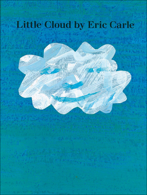 Little Cloud - Eric Carle