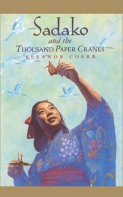 Coperta cărții 'Sadako and the Thousand Paper Cranes - Eleanor Coerr'