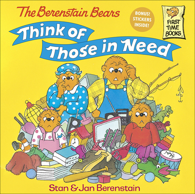 The Berenstain Bears Think of Those in Need - Stan Berenstain