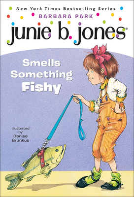 Junie B. Jones Smells Something Fishy - Barbara Park