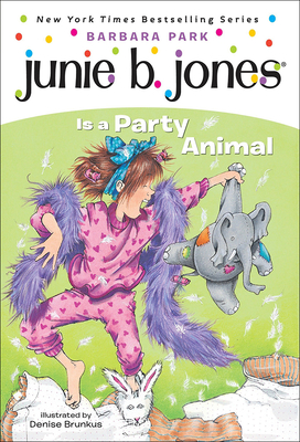 Junie B. Jones Is a Party Animal - Barbara Park