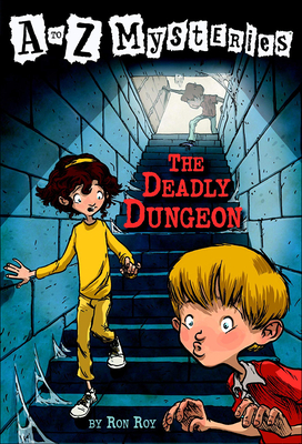 The Deadly Dungeon - Ron Roy