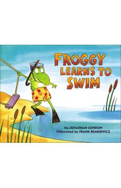 Coperta cărții 'Froggy Learns to Swim - Jonathan London'