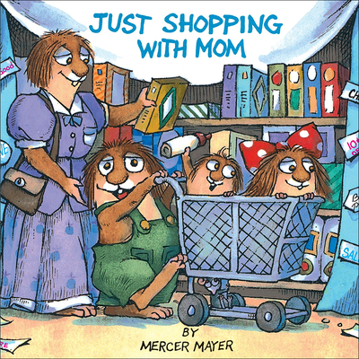 Just Shopping with Mom - Mercer Mayer