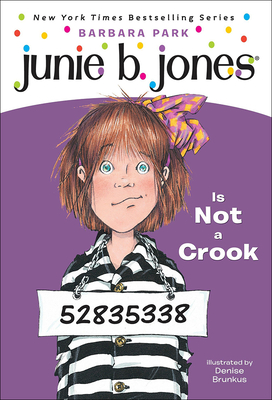 Junie B. Jones Is Not a Crook - Barbara Park