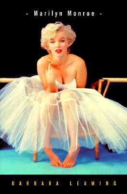 Marilyn Monroe: A Biography - Barbara Leaming