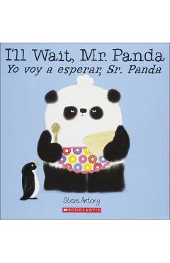 I'll Wait, Mr. Panda/Yo Voy a Esperar, Sr. Panda