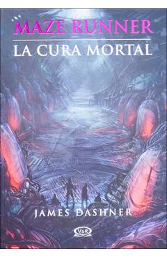 Coperta cărții 'La Cura Mortal (the Death Cure) - James Dashner'