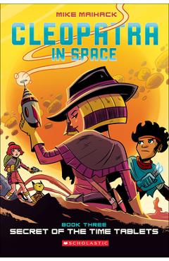 Coperta cărții 'Secret of the Time Tablets - Graphix'