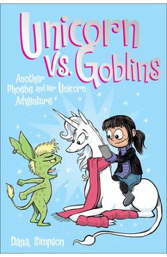 Coperta cărții 'Unicorn vs. Goblins - Dana Simpson'