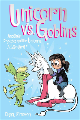 Coperta cărții 'Unicorn vs. Goblins - Dana Simpson'