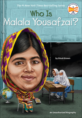 Who Is Malala Yousafzai? - Dinah Brown