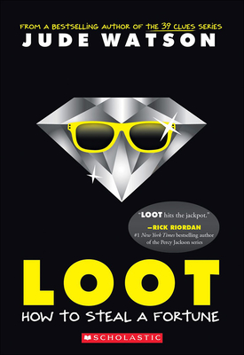 Coperta cărții 'Loot: How to Steal a Fortune - Jude Watson'