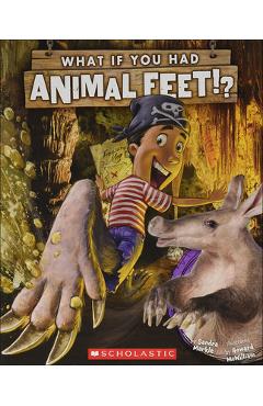 Coperta cărții 'What If You Had Animal Feet? - Sandra Markle'