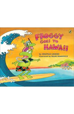 Coperta cărții 'Froggy Goes to Hawaii - Jonathan London'