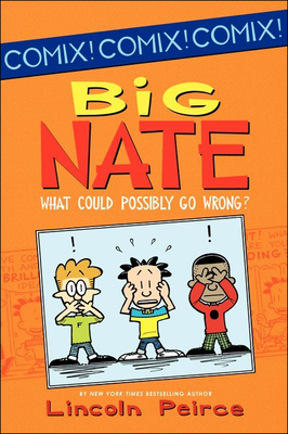 What Could Possibly Go Wrong? - Lincoln Peirce