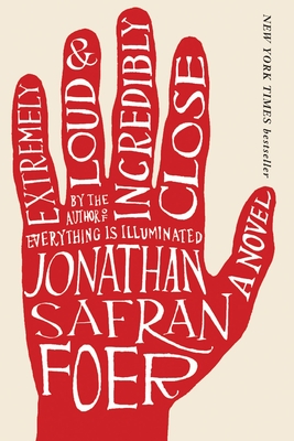 Coperta cărții 'Extremely Loud and Incredibly Close: A Novel - Jonathan Safran Foer'