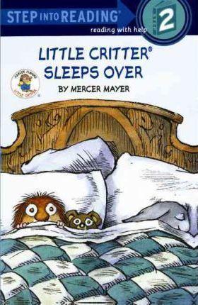 Little Critter Sleeps Over - Mercer Mayer