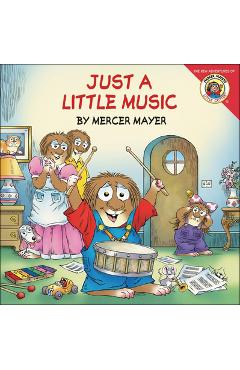 Coperta cărții 'Just a Little Music - Mercer Mayer'