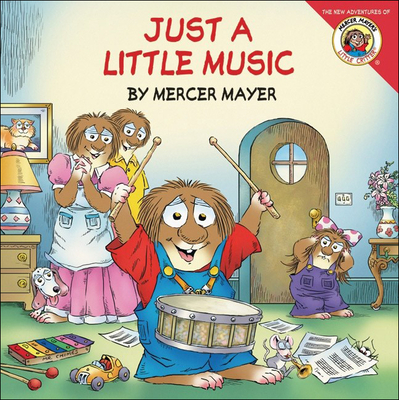 Just a Little Music - Mercer Mayer