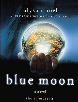 Blue Moon - Alyson Noel