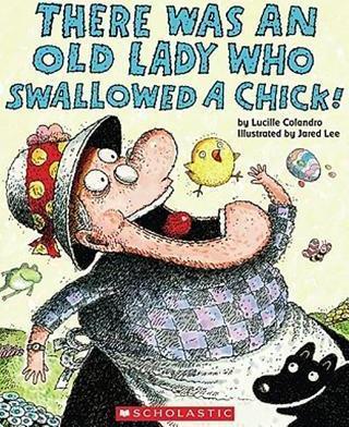 Coperta cărții 'There Was an Old Lady Who Swallowed a Chick! - Lucille Colandro'