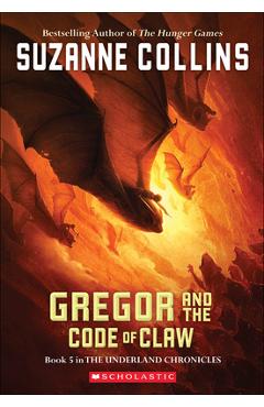 Coperta cărții 'Gregor and the Code of Claw - Suzanne Collins'