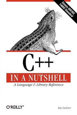 C++ in a Nutshell - Ray Lischner