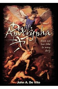 Poza produsului The Devil's Apocrypha: There are two sides to every story. - John A. De Vito