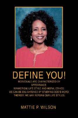 Define You! - Mattie P. Wilson