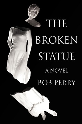 The Broken Statue - Bob Perry