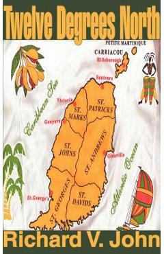 Coperta cărții 'Twelve Degrees North - Richard V. John'