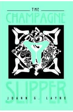 Coperta cărții 'The Champagne Slipper - Joann G. Layne'