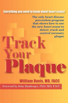 Track Your Plaque - William R. Davis