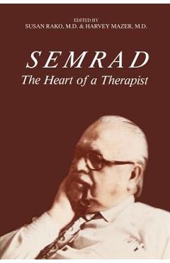 Poza produsului Semrad: The Heart of a Therapist - Susan Rako