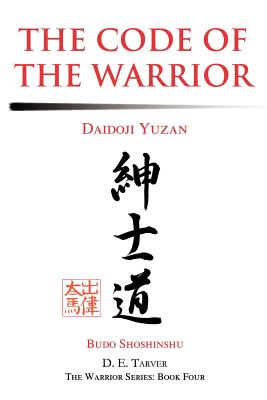 The Code of the Warrior: Daidoji Yuzan - Daidoji Yuzan