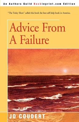 Advice From A Failure - Jo Coudert
