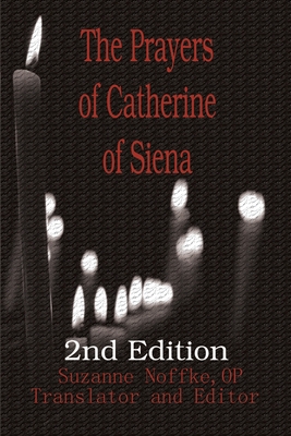 The Prayers of Catherine of Siena - Suzanne Noffke