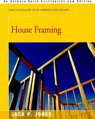 House Framing - Jack Payne Jones
