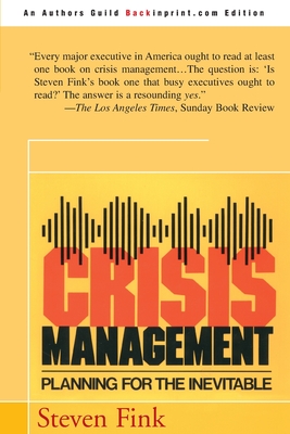 Crisis Management: Planning for the Inevitable - Steven Fink