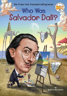 Who Was Salvador Dalí? - Paula K. Manzanero