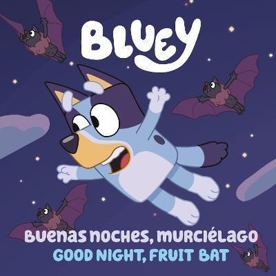 Bluey: Buenas Noches, Murciélago - Penguin Young Readers Licenses