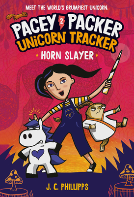 Pacey Packer Unicorn Tracker 2: Horn Slayer: (A Graphic Novel) - J. C. Phillipps